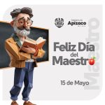 El ayuntamiento del Municipio de Apizaco manda sus felicitaciones a quienes encienden la llama del aprendizaje y guían con pasión. ¡Feliz Día del Maestro!